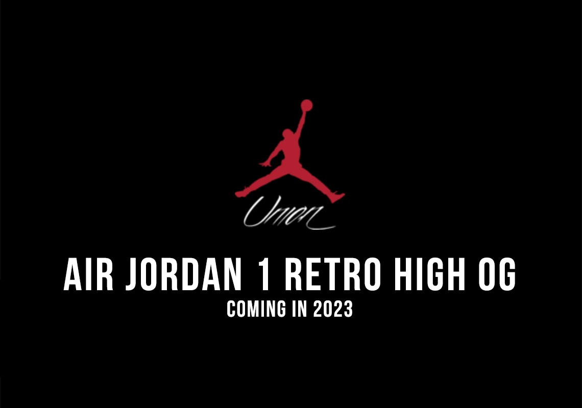 Union Los Angeles sẽ phát hành Air Jordan 1 Retro High OG vào 2023